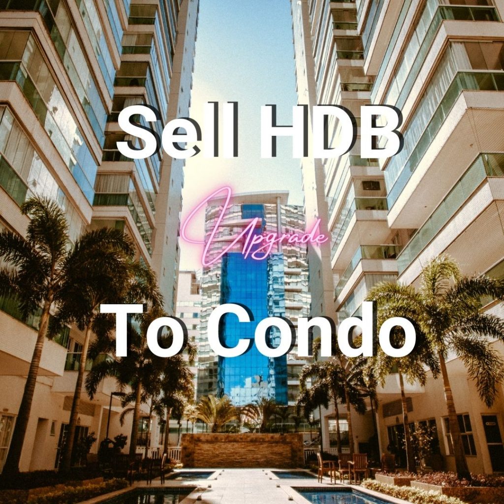 sell hdb upgrade to condo